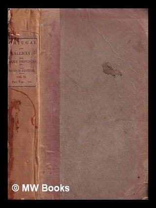 Item #413950 Portugal and Gallicia : with a review of the social and political state of the...