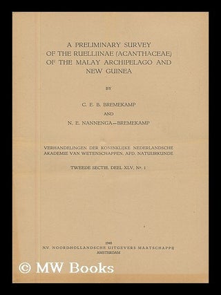 Item #41435 A Preliminary Survey of the Ruelliinae (Acanthaceae) of the Malay Archipelago and New...
