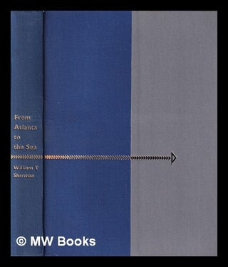 Item #414350 From Atlanta to the sea / William T. Sherman ; edited with an introd. by B.H....