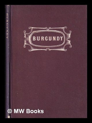 Item #414556 Burgundy / edited by André L. Simon. André Louis Simon