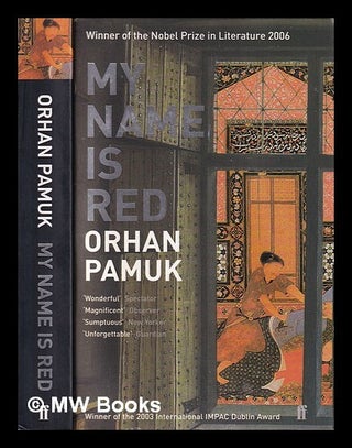 Item #414642 My name is Red / Orhan Pamuk ; translated by Erda Göknar. Orhan. Göknar...