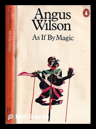 Item #414837 As if by magic / Angus Wilson. Angus Wilson