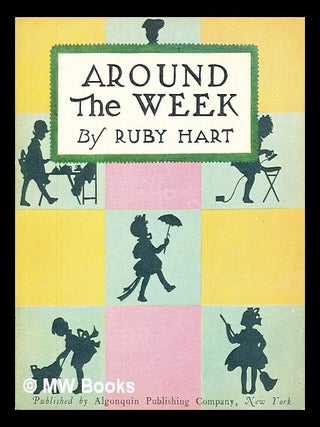 Item #414934 Around the Week. Ruby Hart
