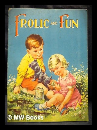 Item #414945 Frolic and Fun. Birn Brothers Ltd