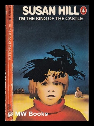 Item #415111 I'm the king of the castle / by Susan Hill. Susan Hill