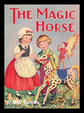 Item #415274 The Magic Horse. Birn Brothers Ltd