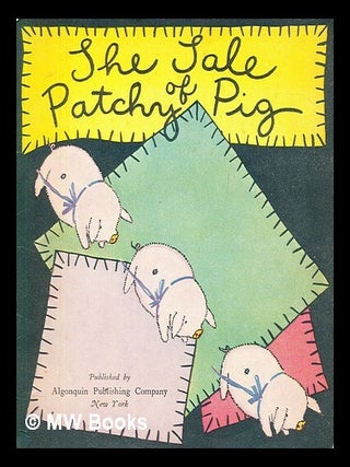 Item #415301 The Sale of Patchy Pig. Algonquin Publishing Company