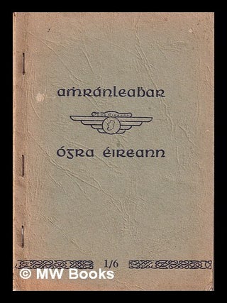 Item #416896 Amhránleabhar Ógra Éireann, An dara heagrán. Árd-Choiste Ógra...