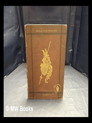 Item #417530 The history of the Ballantyne Press and its connection with Sir Walter Scott, Bart....