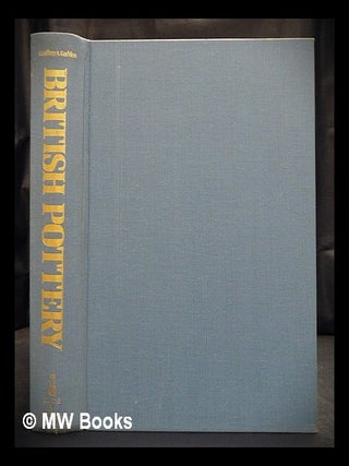 Item #418450 British pottery : an illustrated guide. Geoffrey A. Godden