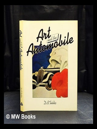 Item #418489 Art and the automobile / D.B. Tubbs. Douglas B. Tubbs