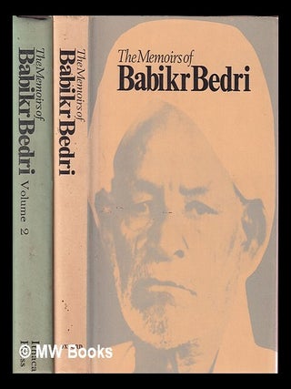 Item #418655 The memoirs of Babikr Bedri in 2 vol. / translated from the Arabic by Yousef Bedri &...