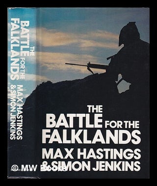 Item #418838 The battle for the Falklands. Max Hastings, Simon Jenkins