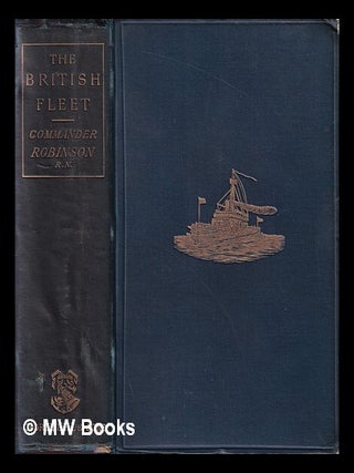 Item #418862 The British fleet, the growth, achievements and duties of the navy of the Empire....