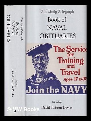 Item #419033 The Daily Telegraph Book of Naval Obituaries. David Twiston Davies