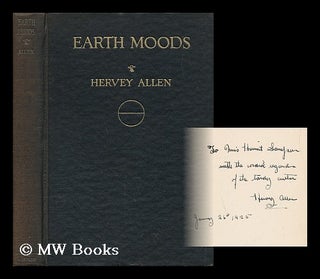 Item #41920 Earth Moods : and Other Poems / by Hervey Allen. Hervey Allen