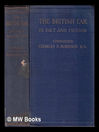 Item #419248 The British tar in fact and fiction : the poetry, pathos and humour of the sailor's...