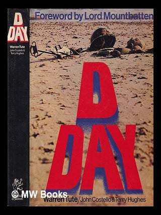 Item #419263 D-day : Dawn to midnight June 6, 1944 / foreword by Lord Mountbatten. Warren Tute,...