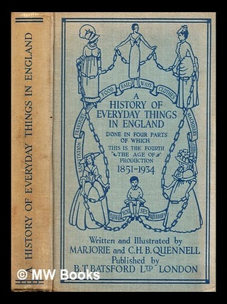 Item #419279 A history of everyday things in England - Volume 4 : The Age of Production...