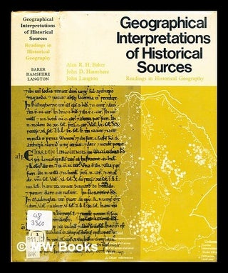 Item #419283 Geographical interpretations of historical sources : readings in historical...