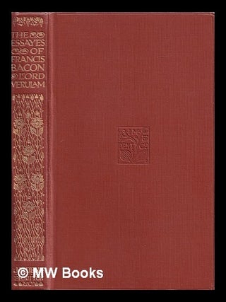 Item #419796 The essayes or counsels civill & morall of Francis Bacon Lord Verulam. Francis Bacon