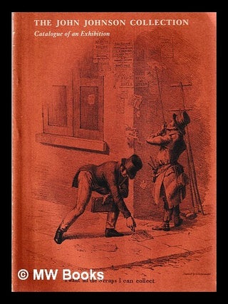 Item #420247 The John Johnson collection : catalogue of an exhibition. Bodleian Library