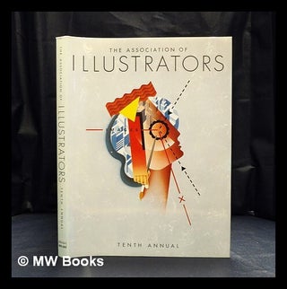 Item #420265 The Association of Illustrators tenth annual : Images tenth annual - Images 10....