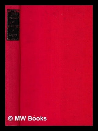 Item #420286 The pageant of heraldry; an explanation of its principles & its uses today. H. C. B....