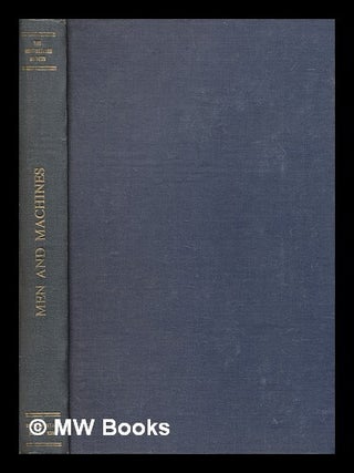 Item #421048 Men and machines : The symposia read at the joint session of the Aristotelian...