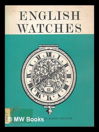 Item #421267 English watches. J. F. Hayward, Victoria and Albert Museum, Victoria, Albert Museum