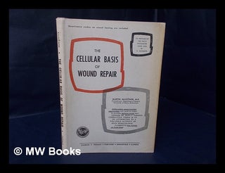 Item #42178 The Cellular Basis of Wound Repair. Martin Allgower, 1917