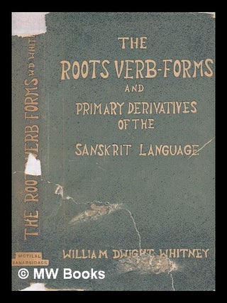 Item #421830 The roots, verb-forms, and primary derivatives of the Sanskrit language : a...