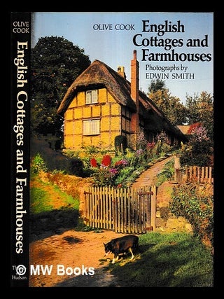 Item #422131 English cottages and farmhouses / Olive Cook ; with 177 photographs, 14 in color, by...