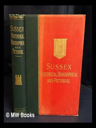 Item #422513 Sussex : historical, biographical, and pictorial. Allan North, pub