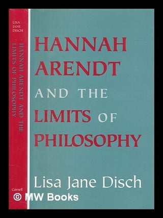 Item #422701 Hannah Arendt and the limits of philosophy. Lisa Jane Disch