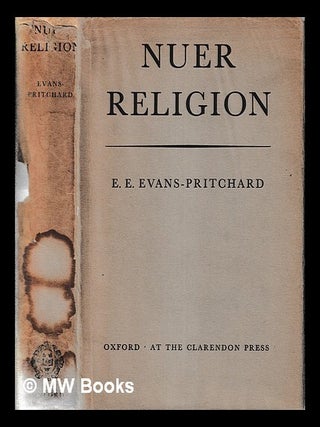 Item #424291 Nuer religion / by E.E. Evans-Pritchard. E. E. Evans-Pritchard, Edward Evan