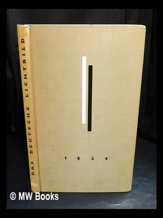 Item #424491 Das Deutsche Lichtbild : Jahresschau 1934. Bruno Schultz, pub