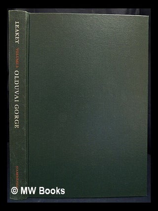 Item #424627 Olduvai Gorge. Vol.3 Excavations in Beds 1 and 2, 1960-1963 / by M.D. Leakey ; with...