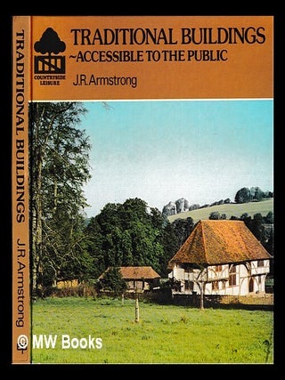 Item #424997 Traditional buildings accessible to the public / J.R. Armstrong. Jack Roy Armstrong