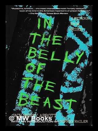 Item #425108 In the belly of the beast : letters from prison / Jack Henry Abbott ; with an...