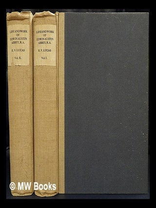 Item #425719 Edwin Austin Abbey, Royal Academician : the record of his life and work / by E.V....