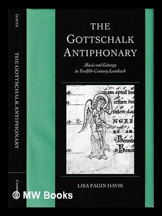 Item #426288 The Gottschalk antiphonary : music and liturgy in twelfth-century Lambach / Lisa...