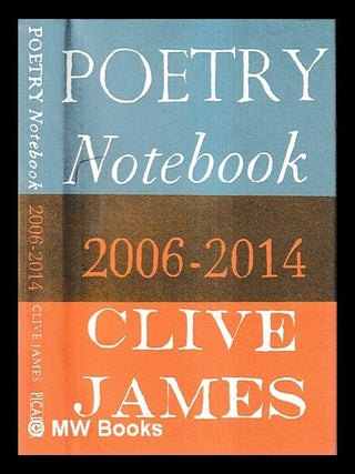 Item #426305 Poetry notebook / Clive James. Clive James