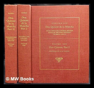 Item #426326 Don Quixote de la Mancha / Cervantes ; an old-spelling control edition based on the...
