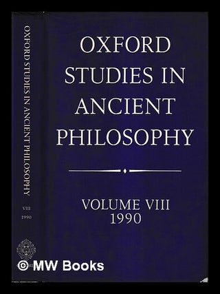 Item #426374 Oxford studies in ancient philosophy Vol. 8 1990 / edited by Julia Annas. Julia Annas