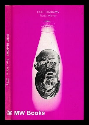 Item #426521 Light shadows : a play. Francis Warner