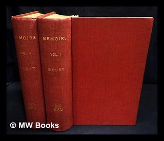 Item #426716 Memoirs of Friedrich Ferdinand Count von Beust / written by himself. With an...