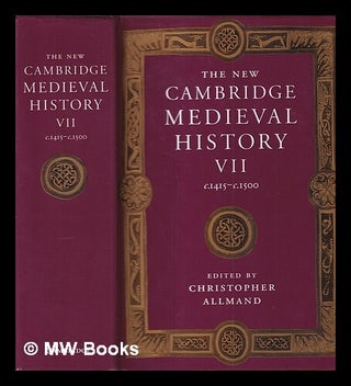 Item #427046 The New Cambridge medieval history. Vol. 7 C.1415-c.1500 / edited by Christopher...