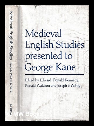Item #427273 Medieval English studies presented to George Kane / edited by Edward Donald Kennedy,...