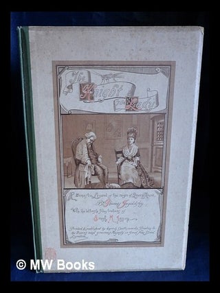 Item #427480 The Knight & the Lady : a Domestic Legend of the Reign of Queen Anne / by Thomas...